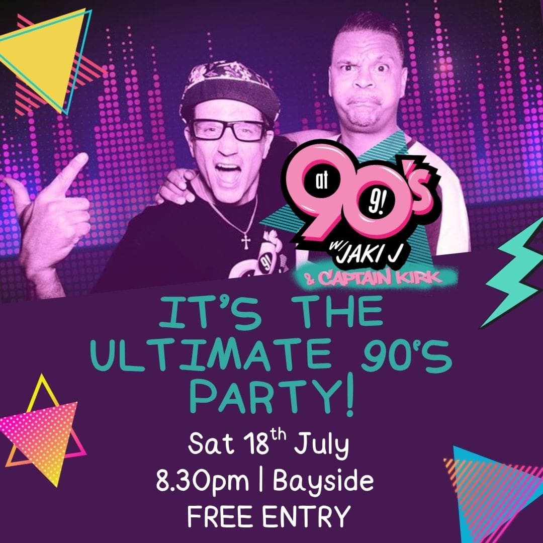 90'S At 9 With Jaki J &Amp;Amp; Captain Kirk 4 Port lincoln hotel